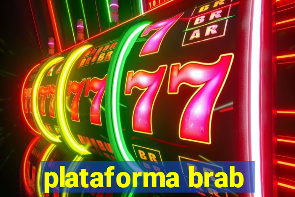 plataforma brab